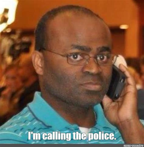 Calling the police meme - May 3, 2023 · See more 'Kirby's Calling the Police' images on Know Your Meme! See more 'Kirby's Calling the Police' images on Know Your Meme! 🥇 See Who Won The KYM Poll For 'The Best Meme Of 2023!' 🥇 . Advanced Search Protips. About; Rules; Chat; Random; Activity; Welcome! ...